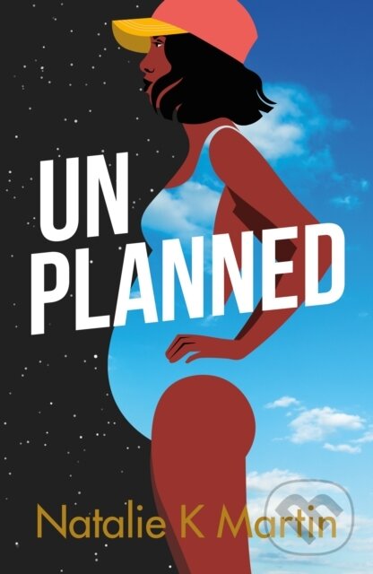 Levně Unplanned - Natalie K. Martine - kniha z kategorie Spoločenská beletria