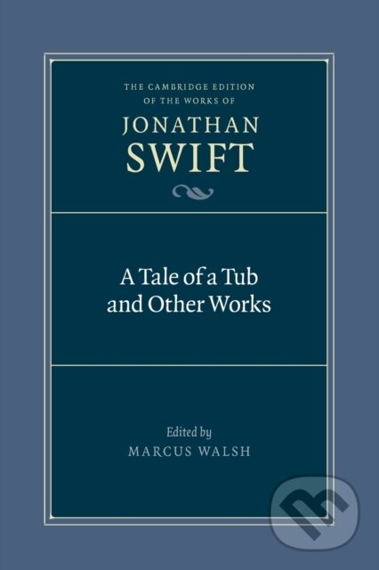 Kniha A Tale of a Tub and Other Works