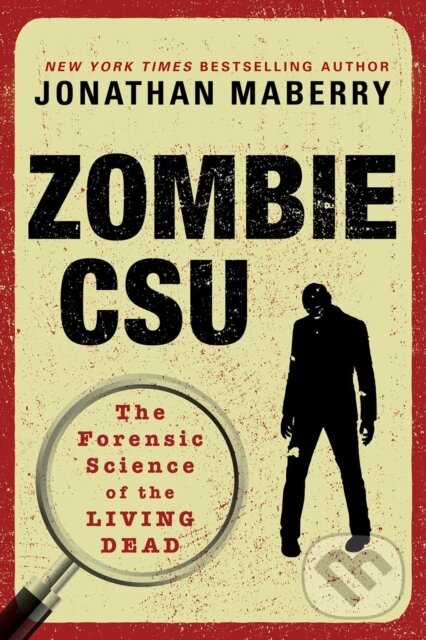Levně Zombie Csu (The Forensic Science of the Living Dead) - kniha z kategorie Zdravie a životný štýl