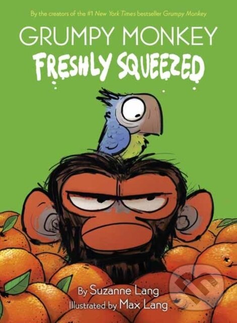 Levně Grumpy Monkey Freshly Squeezed - Max Lang, Suzanne Lang - kniha z kategorie Pre deti a mládež