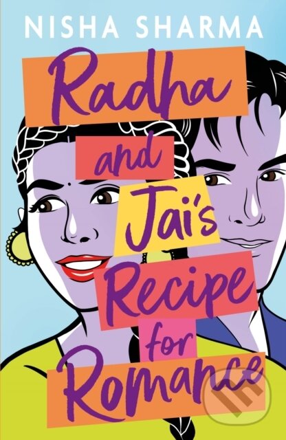 Levně Radha and Jai's Recipe for Romance - Nisha Sharma - kniha z kategorie Beletria