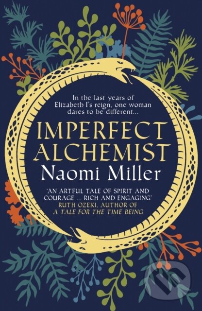 Levně Imperfect Alchemist (A spellbinding story based on a remarkable Tudor life) - kniha z kategorie Spoločenská beletria
