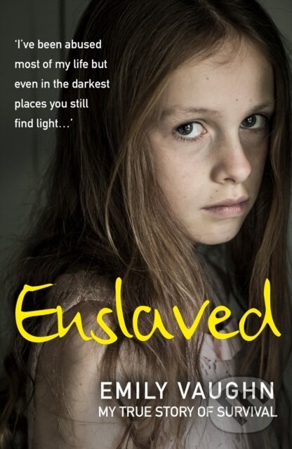 Levně Enslaved (My True Story of Survival) - Emily Vaughn - kniha z kategorie Zdravie a životný štýl