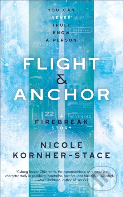 Kniha: Flight & Anchor: A Firebreak Story (Nicole Kornher-Stace). , 2023