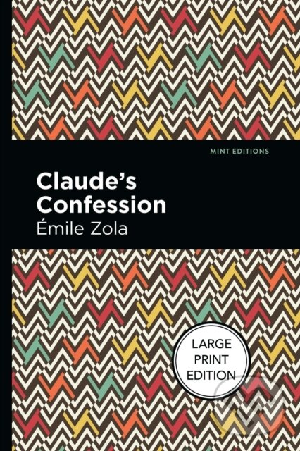 Levně Claude's Confession - Emile Zola - kniha z kategorie Beletria