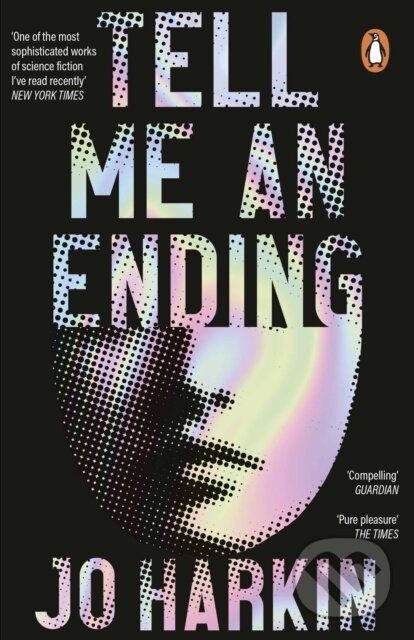 Levně Tell Me an Ending (A New York Times sci-fi book of the year) - kniha z kategorie Spoločenská beletria