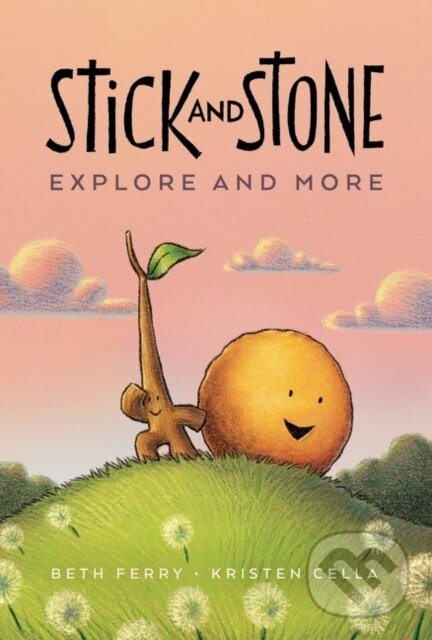 Kniha Stick and Stone Explore and More