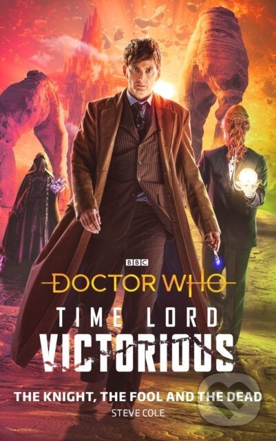 Levně Doctor Who: The Knight, The Fool and The Dead (Time Lord Victorious) - kniha z kategorie Beletria