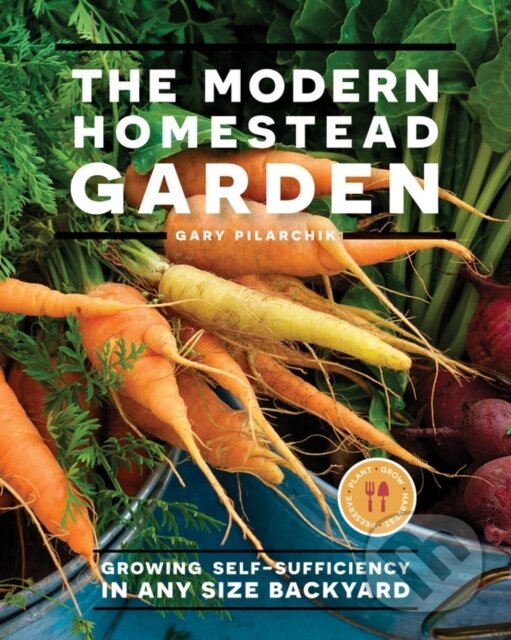 Levně The Modern Homestead Garden (Growing Self-sufficiency in Any Size Backyard) - kniha z kategorie Škola fotografie