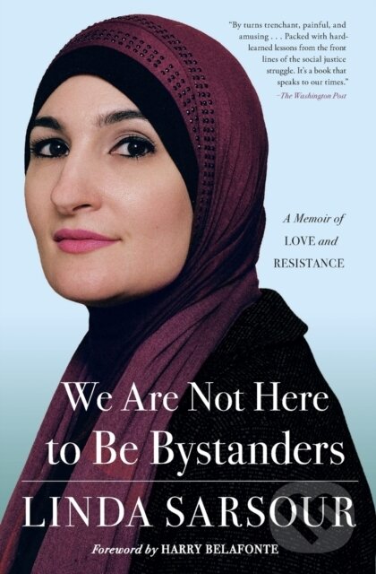 Levně We Are Not Here to Be Bystanders (A Memoir of Love and Resistance) - kniha z kategorie Životopisy, reportáže a myšlienky