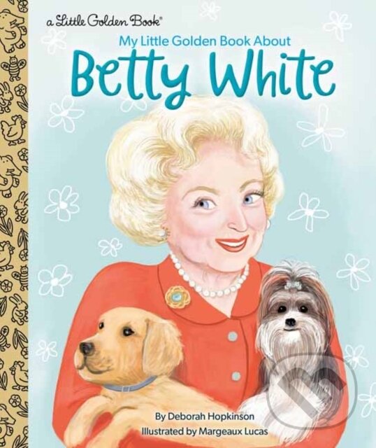 Kniha My Little Golden Book About Betty White