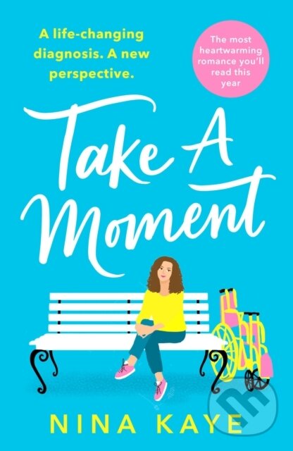 Levně Take A Moment (The most heartwarming romance you'll read this year) - kniha z kategorie Beletria