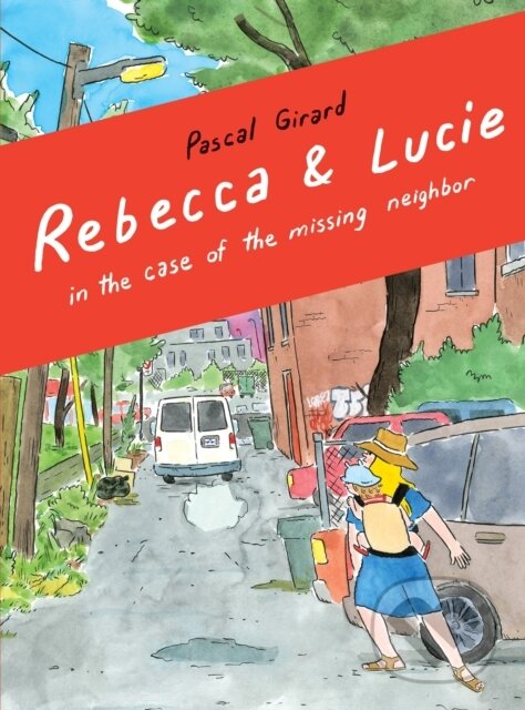 Levně Rebecca & Lucie in the Case of the Missing Neighbor - kniha z kategorie Komiksy