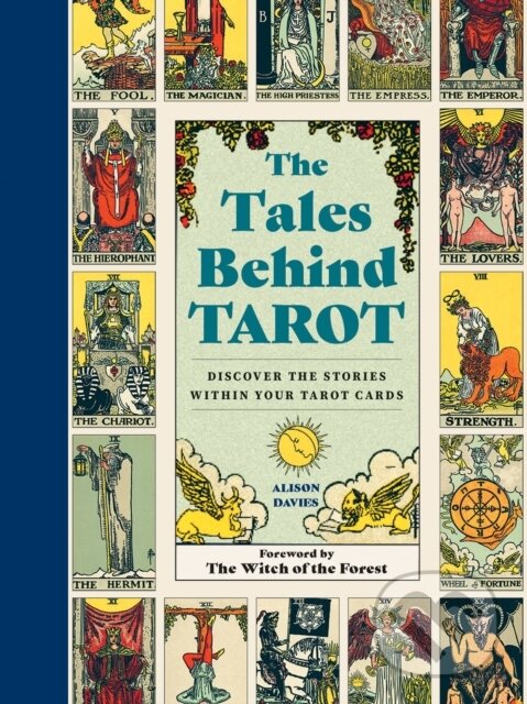 Kniha: The Tales Behind Tarot (Alison Davies). , 2023