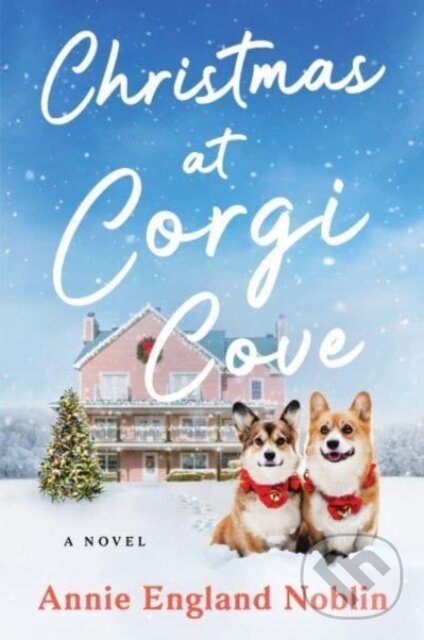 Levně Christmas at Corgi Cove (A Novel) - Annie England Noblin - kniha z kategorie Beletria