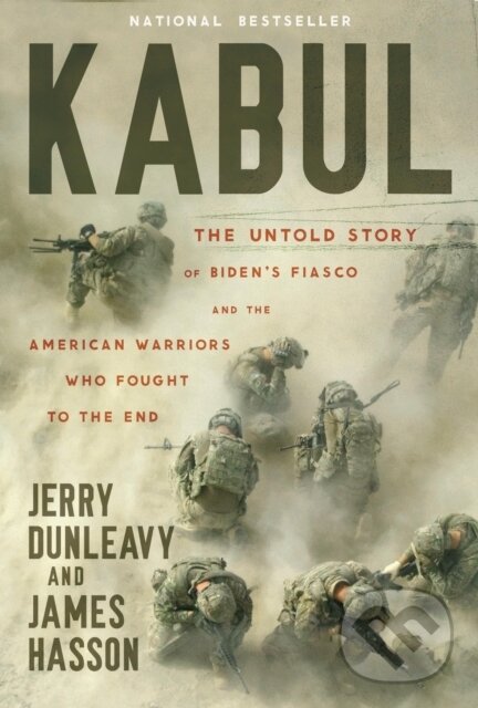 Levně Kabul (The Untold Story of Biden’s Fiasco and the American Warriors Who Fought to the End) - kniha z kategorie Vojenstvo