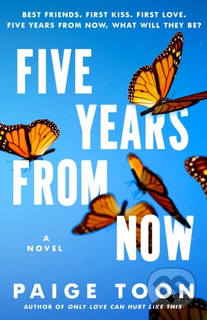 Kniha: Five Years from Now (Paige Toon). , 2023