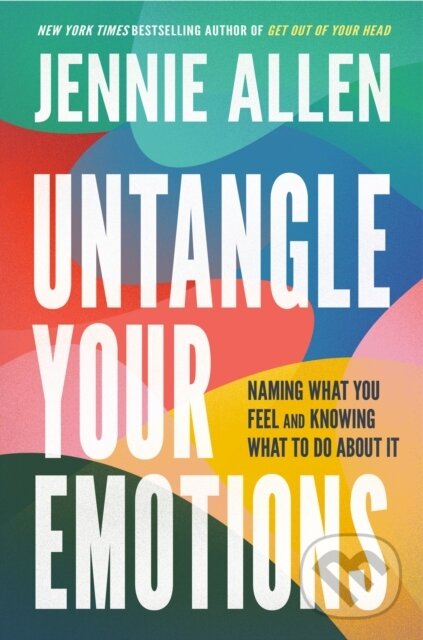 Kniha: Untangle Your Emotions (Jennie Allen). , 2024