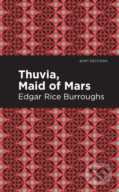 Kniha: Thuvia, Maid of Mars (Edgar Rice Burroughs). , 2021