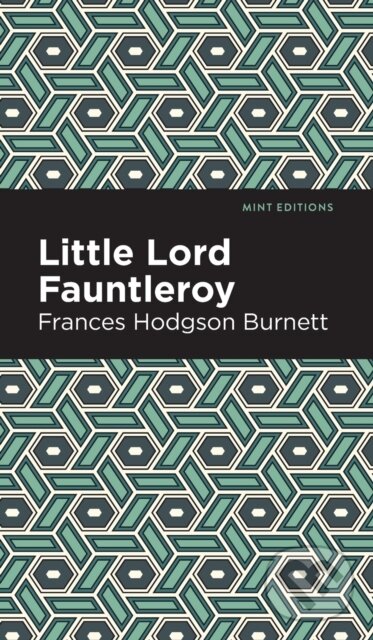 Kniha: Little Lord Fontleroy (Frances Hodgson Burnett). , 2021