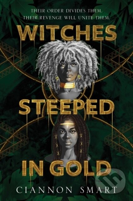 Levně Witches Steeped in Gold - Ciannon Smart - kniha z kategorie Pre deti a mládež
