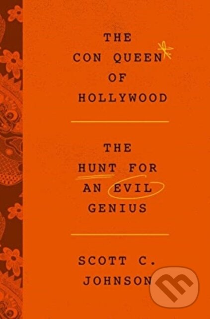 Levně Con Queen of Hollywood, The - Scott C. Johnson