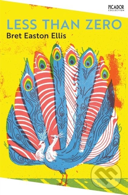 Levně Less Than Zero - Bret Easton Ellis - kniha z kategorie Spoločenská beletria