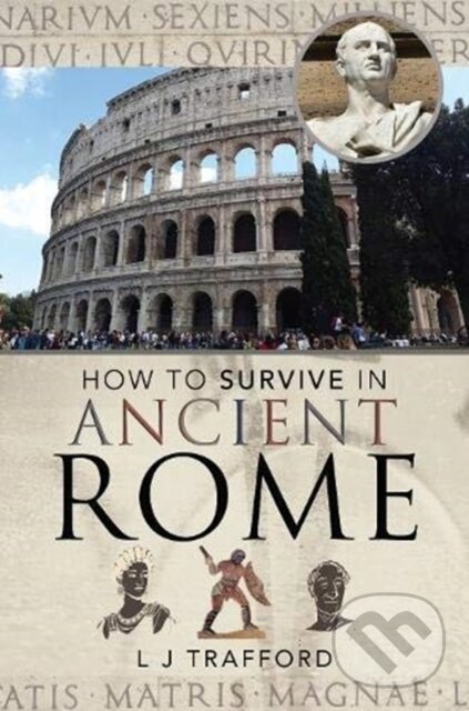How to Survive in Ancient Rome koupíte na Martinus.cz