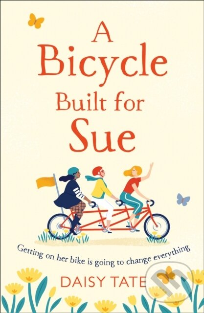 Levně A Bicycle Built for Sue - Daisy Tate - kniha z kategorie Spoločenská beletria