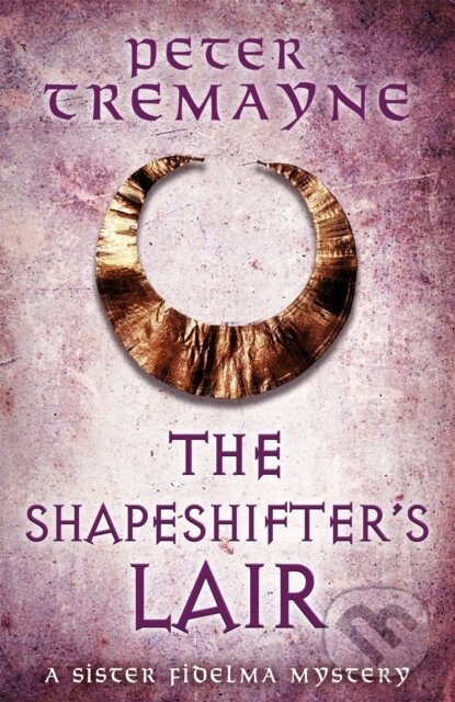Levně The Shapeshifter's Lair (Sister Fidelma Mysteries Book 31) - kniha z kategorie Detektívky