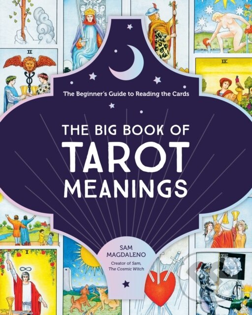 Levně The Big Book of Tarot Meanings (The Beginner's Guide to Reading the Cards) - kniha z kategorie Zdravie a životný štýl