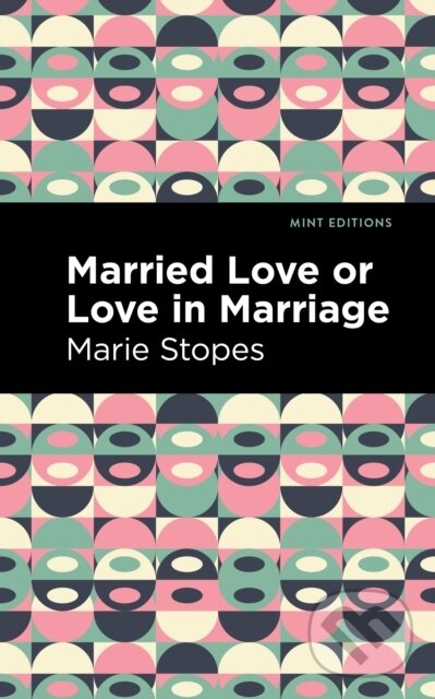 Kniha Married Love or Love in Marriage