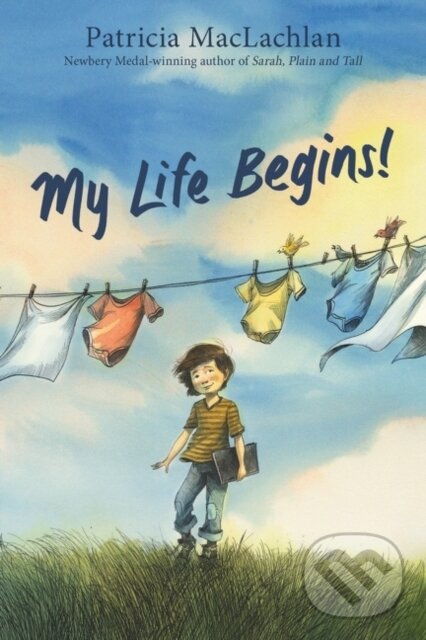 Levně My Life Begins! - Maclachlan Patricia - kniha z kategorie Beletria