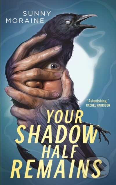 Levně Your Shadow Half Remains - Sunny Moraine - kniha z kategorie Horory