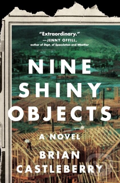 Levně Nine Shiny Objects (A Novel) - Brian Castleberry - kniha z kategorie Thrillery