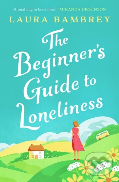 Levně The Beginner's Guide to Loneliness…