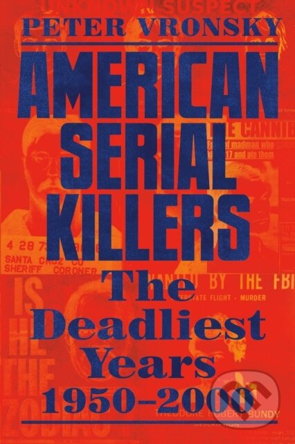 Levně American Serial Killers - Peter Vronsky