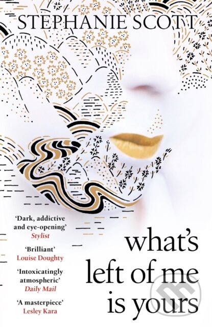 Levně What's Left of Me is Yours - Stephanie Scott - kniha z kategorie Životopisy, reportáže a myšlienky