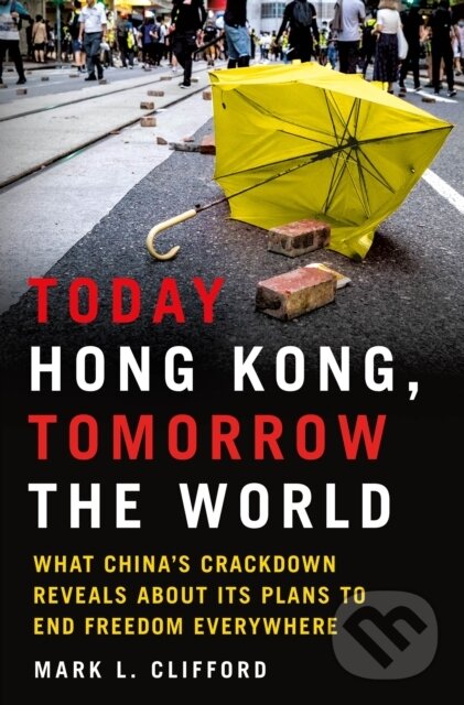 Kniha Today Hong Kong, Tomorrow the World