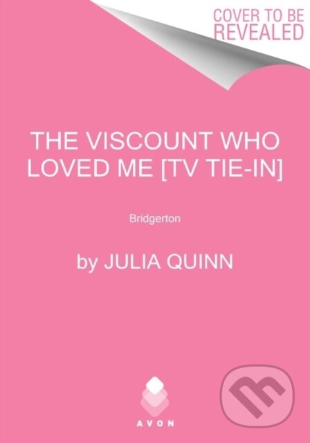 Levně The Viscount Who Loved Me [TV Tie-in] (Bridgerton)