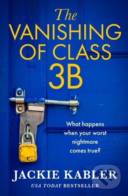 Levně The Vanishing of Class 3B - Jackie Kabler - kniha z kategorie Detektívky, trilery a horory