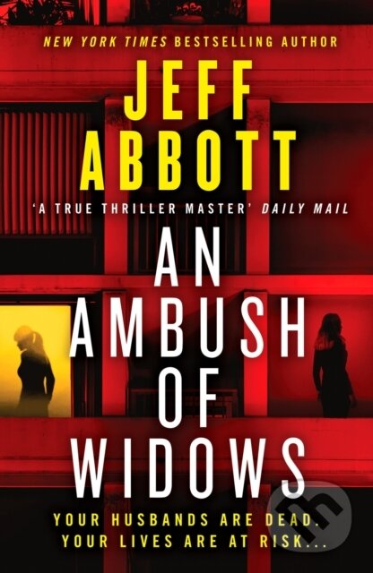Levně An Ambush of Widows - Jeff Abbott - kniha z kategorie Domáca liečba