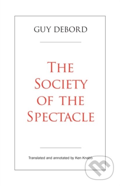 Levně The Society of the Spectacle - Guy Debord, Ken Knabb - kniha z kategorie Filozofia