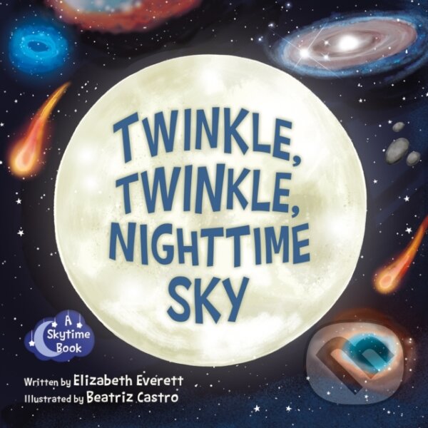 Kniha: Twinkle, Twinkle, Nighttime Sky (Elizabeth Everett). , 2024