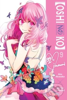 Kniha [Oshi No Ko], Vol. 9