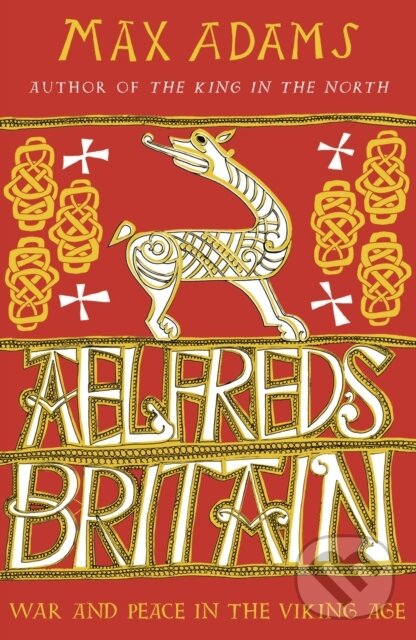 Levně Aelfred's Britain (War and Peace in the Viking Age) - kniha z kategorie História