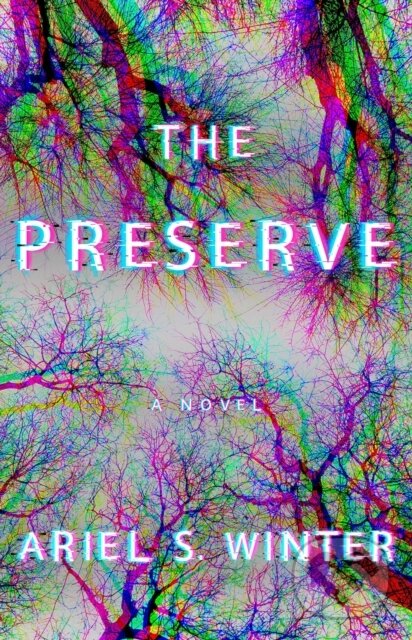 Levně The Preserve (A Novel) - Ariel S. Winter - kniha z kategorie Detektívky, trilery a horory