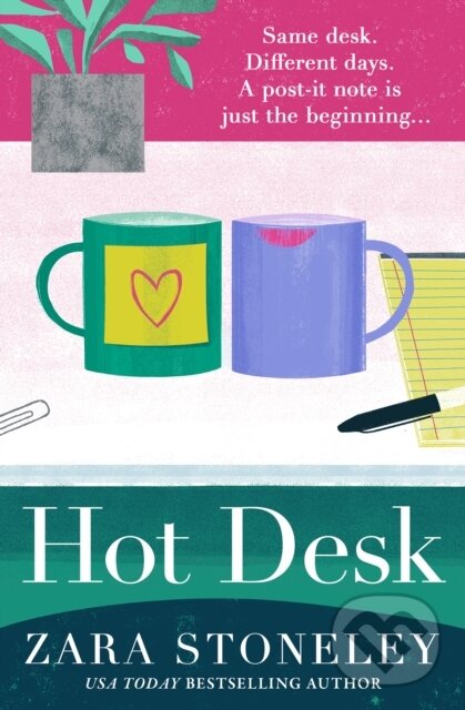 Levně Hot Desk - Zara Stoneley - kniha z kategorie Spoločenská beletria
