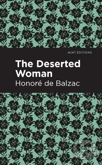 Kniha: The Deserted Woman (Honore de Balzac). , 2021