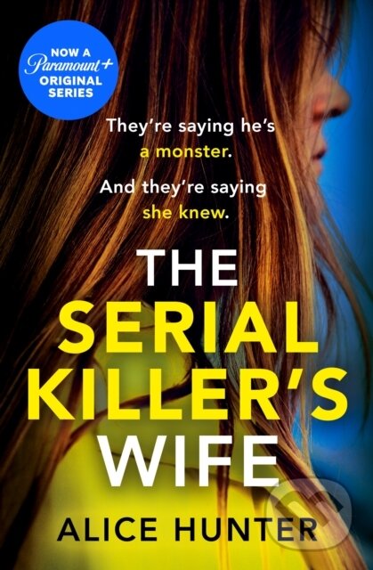 Levně The Serial Killer’s Wife - Alice Hunter - kniha z kategorie Spoločenská beletria